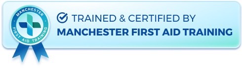 Trained and certified by Manchester First Aid Training